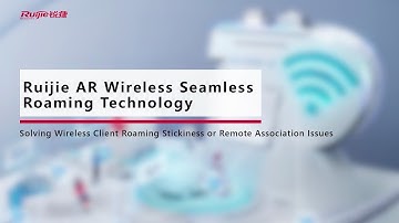 Ruijie AR Wireless Seamless Roaming Technology