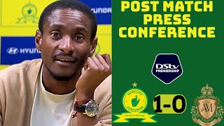 Mamelodi Sundowns 1-0 Royal AM | Coach Rhulani Mokwena’s  post match press conference