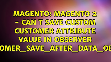 Magento 2 - Can t save custom Customer attribute value in observer customer_save_after_data_object