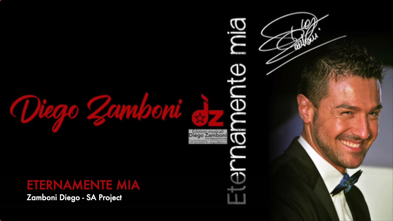 ETERNAMENTE MIA Diego Zamboni (Eternamente Mia) YouTube ETERNAMENTE MIA Diego Zamboni (Eternamente Mia) YouTube