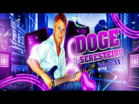 Doge O Seresteiro (Vol. 11) - Especial Seresta & Brega