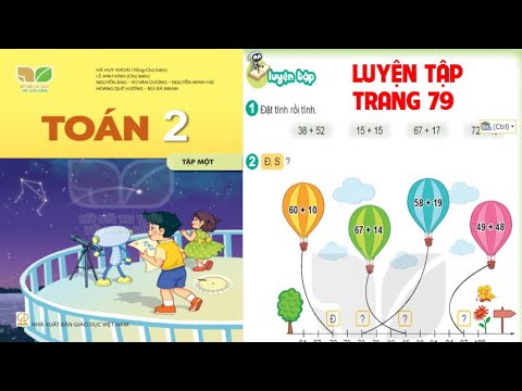 Video TOÁN LỚP 2. LUYỆN TẬP. TRANG 79 SÁCH KẾT NỐI TRI THỨC... - youtube
