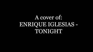 Download Lagu Ray Core - Tonight (Dutch Mix Edit) [Cover of Enrique Iglesias - Tonight]
