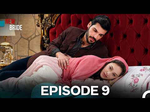 New Bride Episode 9 (Hindi Dubbed)