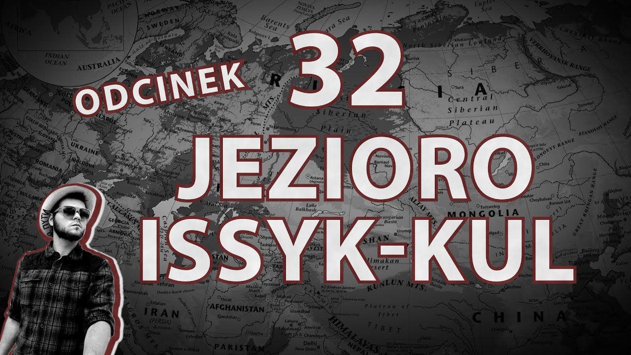 Odcinek 32: Jezioro Issyk-kul  - Marian na świecie: Rosja-Mongolia-Kazachstan