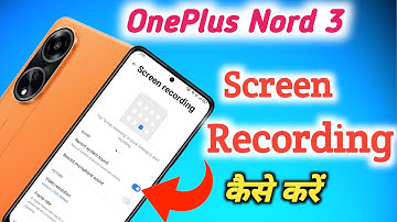 How to screen recording in Oneplus nord 3 | Oneplus nord 3 Screen Recording
