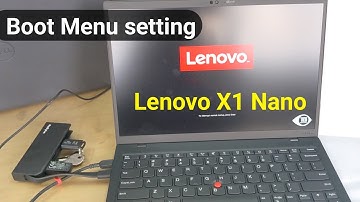 Boot menu setting on Lenovo thinkpad X1 nano laptop
