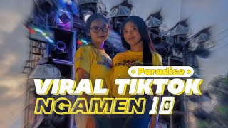 DJ PALING ENAK SEDUNIA || Dj Viral Tiktok • NGAMEN 10 • Versi Paradise Yang Kalian Cari Cari