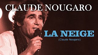 LA NEIGE (Claude Nougaro)