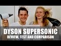 Dyson Supersonic Hairdryer - Review, Test and Comparison