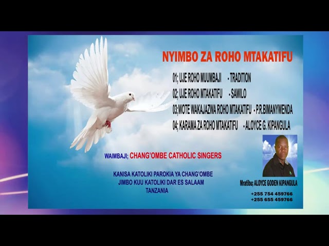 NYIMBO ZA ROHO MTAKATIFU (PENTEKOSTE) PENTECOST SONGS. CHANG'OMBE CATHOLIC SINGERS DAR ES SALAM TZ class=