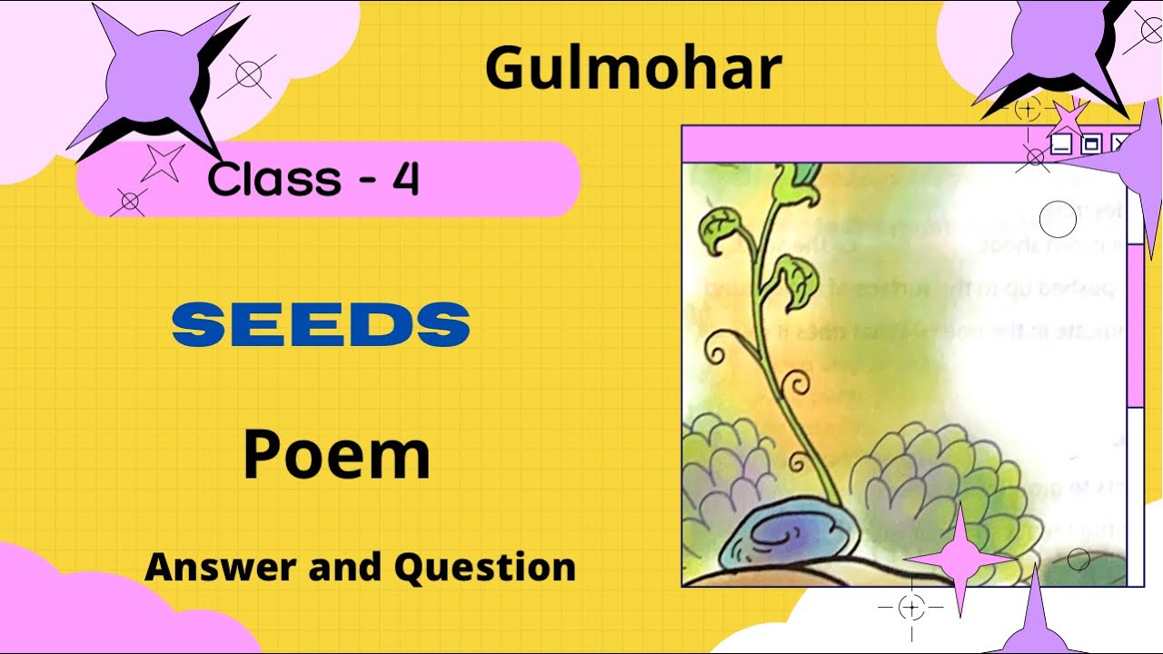 Seeds Gulmohar Literature Poem Class 4 Answer And Seeds Gulmohar Literature Poem Class 4 Answer And