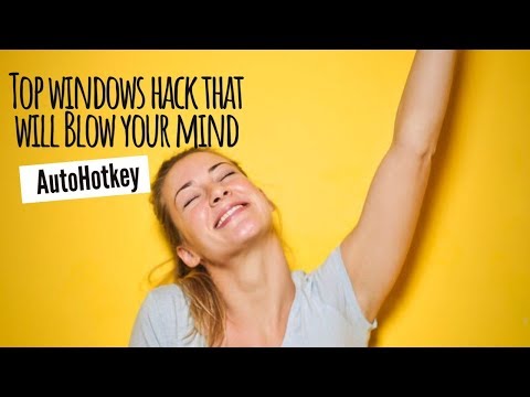 Top windows hacks that will blow your mind | Automate any tasks in Windows using Autohotkey [2019]