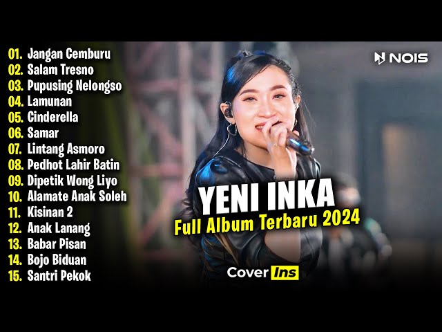 Yeni Inka - Jangan Cemburu | Full Album Terbaru 2024 class=