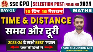 Time and Distance | 16 Din 16 Marathon | Maths | SSC CPO | Selection Post 2024 | Aditya Ranjan Sir
