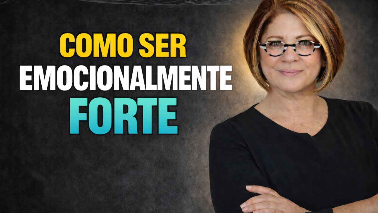 COMO SER FORTE EMOCIONALMENTE SEM SE TORNAR FRIO | 5 PASSOS NA PRÁTICA