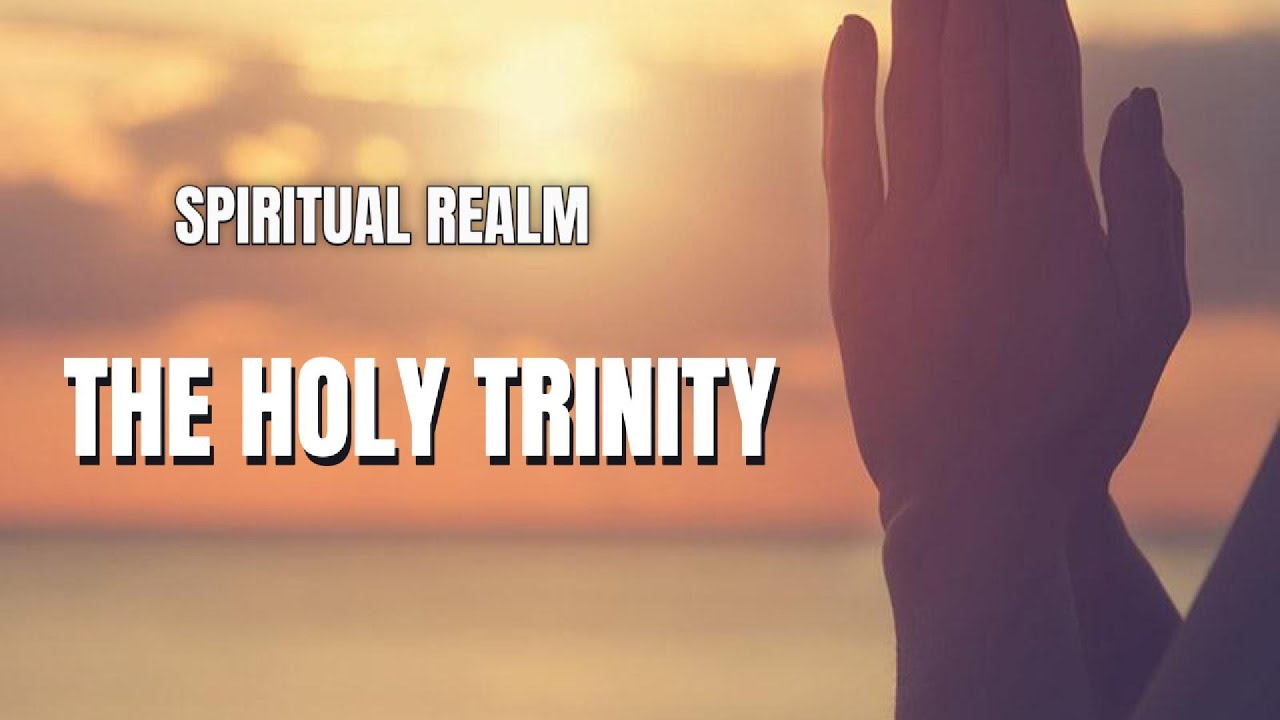 The Holy Trinity - YouTube