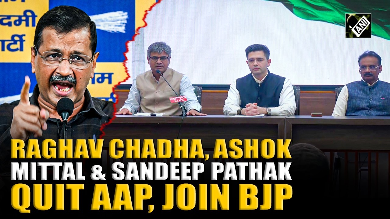 BREAKING: Raghav Chadha, Ashok Mittal & Sandeep Pathak quit AAP, join BJP; more MPs to follow