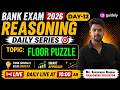 REASONING FOR BANK EXAM 2026-27 EXPECTED QUESTIONS | FLOOR PUZZLE | Mr SK sir