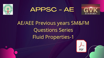 Fluid Mechanics previous year questions Of APPSC AE & AEE||FM FLUID PROPERTIES PART1|GVK Academy|
