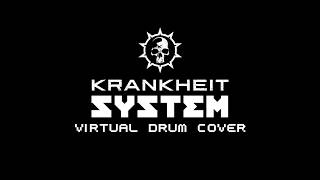 Krankheit - System (Virtual Drum Cover)