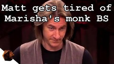 Matt gets tired of Marisha