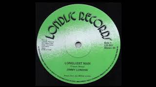 Jimmy London - Loneliest man