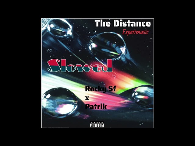 Experimusic - The Distance (Slowed) (Rocky Sf x Patrik) class=