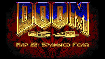 Doom 64 for Doom II - Map 22: Spawned Fear (UV-100%) [Crispy Doom]