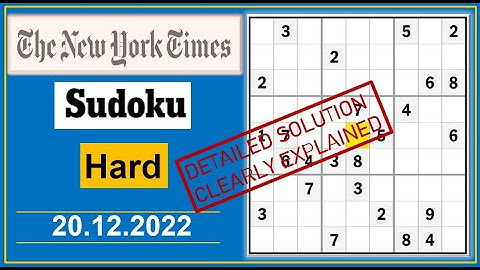 New York Times Hard Sudoku  Dec 20, 2022 -  Step By Step Solution