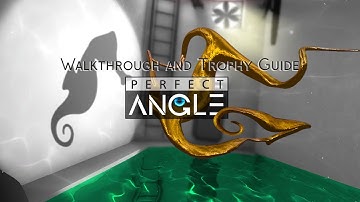 Perfect Angle - Walkthrough | Trophy Guide | Achievement Guide