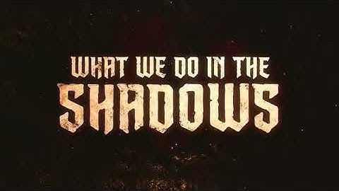 What We Do in the Shadows Opening Credits