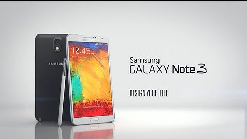 Samsung Galaxy Note 3 Official Video