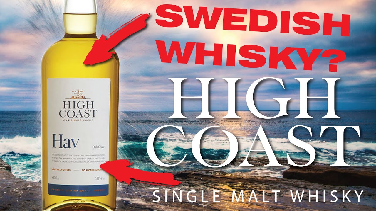 SWEDISH SINGLE MALT ? | High Coast HAV Whisky Review