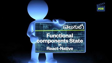 #28 - React-Native || Telugu lo || Functional components State using Hooks