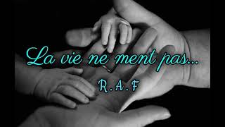 R.A.F -  La vie ne ment pas ( Officiel 2021 )