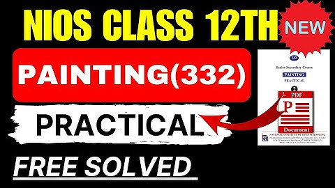 nios painting practical file 12 class| nios painting 332 practical file english medium 2024 |
