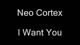 Neo Cortex - I Want You chords