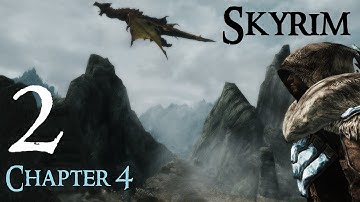 Lets Play Skyrim Again : Chapter 4 Ep 2