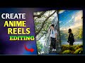 Create Relaxing Anime Reels Video For Free |Instagram Anime Reels Video Kaise Banaye