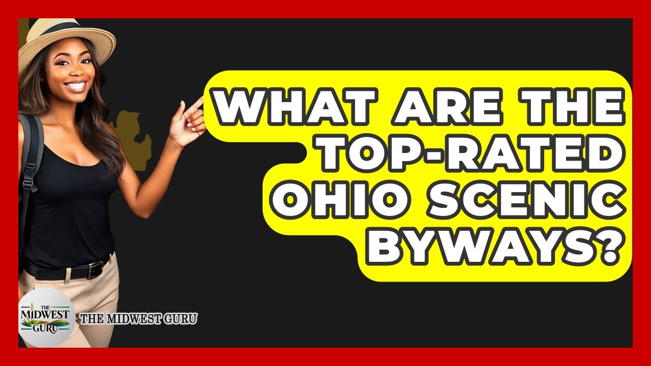 What Are The Top-rated Ohio Scenic Byways? - The Midwest Guru