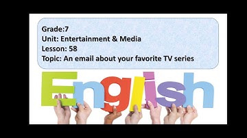 Excel. Grade 7. Lesson 58. An email about your favorite TV series
