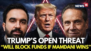 Trump Threatens NYC: Trump Backs Cuomo For NYC Mayor And Threatens To Cut Funding If Mamdani Wins