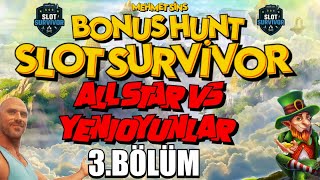 BONUS HUNT🤽🏿‍♂️ SLOT SURVİVOR PRAGMATİC YENİLER VS ALL STAR 🤽🏿‍♂️ 3.BÖLÜM #bonushunt #slotsurvivor