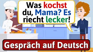 Daily German Conversations (Mutter und Sohn) Gespräch auf Deutsch - LEARN GERMAN