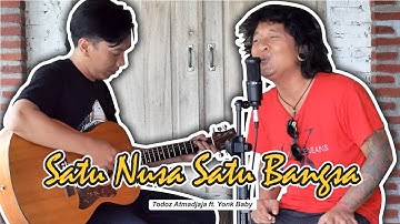 SATU NUSA SATU BANGSA - LIBERTY MANIK I TODOZ ATMADJAJA ft. YONK BABY