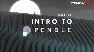 DeFi 101: Intro to Pendle Yield Trading