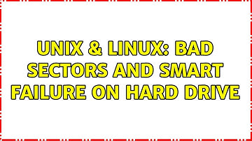 Unix & Linux: Bad sectors and SMART failure on hard drive