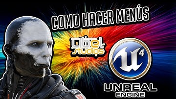 UNREAL ENGINE - Como hacer video menús - CLASE 1