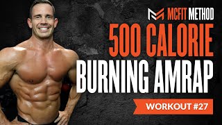15 Minute 500 Calorie Burning AMRAP Workout